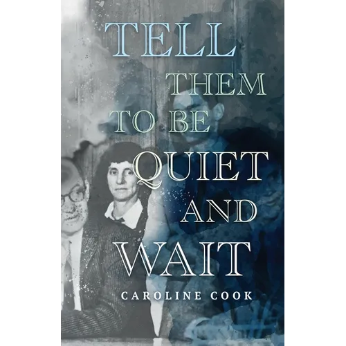 Tell Them to Be Quiet and Wait