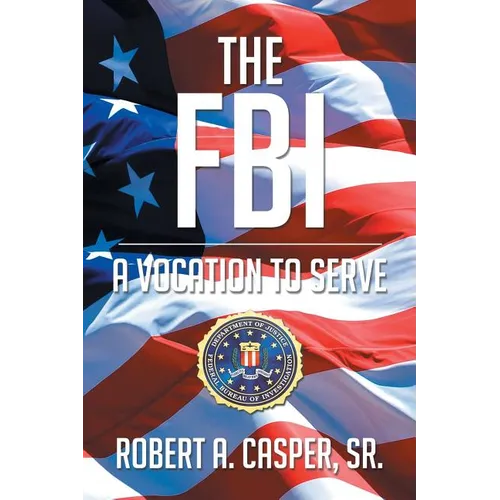 The FBI, a Vocation to Serve