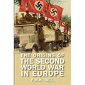 The Origins of the Second World War in Europe