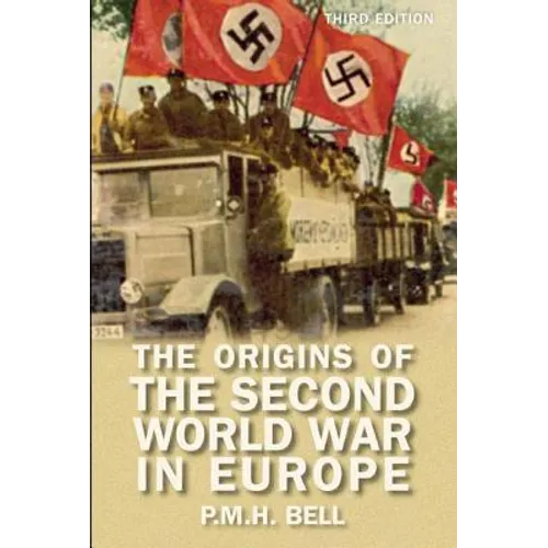 The Origins of the Second World War in Europe