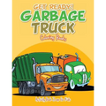 Get Ready! Garbage Truck Coloring Books