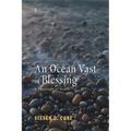 An Ocean Vast of Blessing: A Theology of Grace