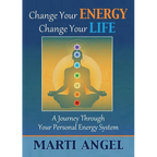 Change Your Energy, Change Your Life: A Journey Through Your Personal Energy System - Paperback