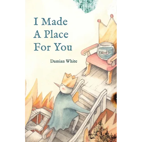 I Made A Place For You