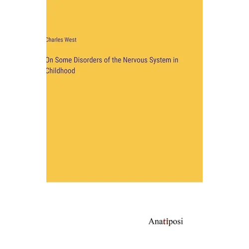 On Some Disorders of the Nervous System in Childhood