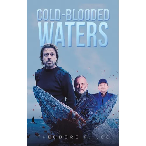 Cold-Blooded Waters