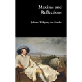 Maxims and Reflections