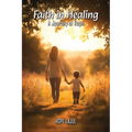Faith In Healing: A Hopeful Journey