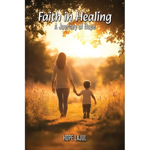 Faith In Healing: A Hopeful Journey