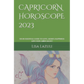 Capricorn Horoscope 2023: Your essential guide to love, money, happiness and using moon magic!