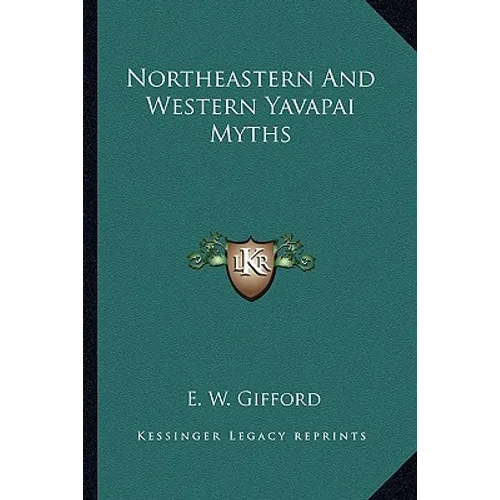 Northeastern And Western Yavapai Myths