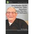 Unorthodox RLDS Historian Talks Apostasy, Mass Murder, & Hofmann: Interview with Bill Russell