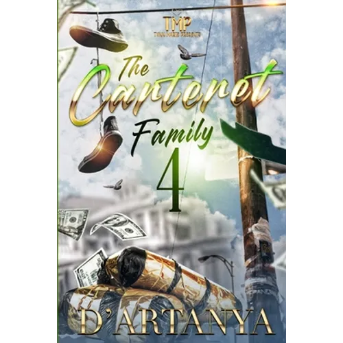 The Carteret Family 4: The Finale