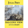 Balcony View - a 9/11 Diary
