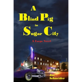 A Blind Pig in Sugar City