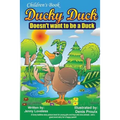 Children's Book: Ducky Duck Doesn't want to be a Duck: A funny bedtime story picture book for your younger girls & boys who love animal