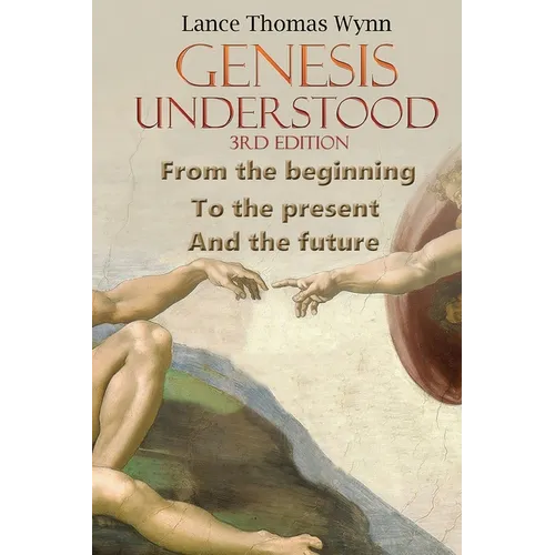 Genesis Understood: (3rd Edition)