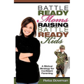 Battle-Ready Moms Raising Battle-Ready Kids