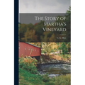 The Story of Martha's Vineyard