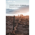 Twenty Miles of Fence: Blueprint of a Cowboy
