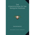 The Constitution Of The Iroquois Nations