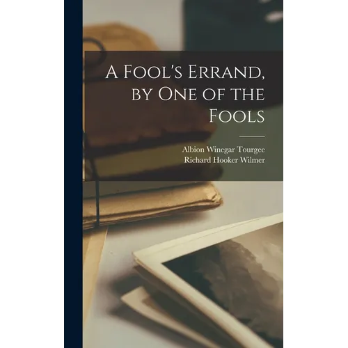 A Fool's Errand, by one of the Fools