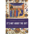 It's Not about the Gift: From Givenness to Loving