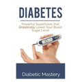 Diabetes: Powerful Superfoods that Drastically Lower Your Blood Sugar Level