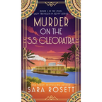 Murder on the S.S. Cleopatra: Luxury, lies, and murder on the Nile - Hardcover