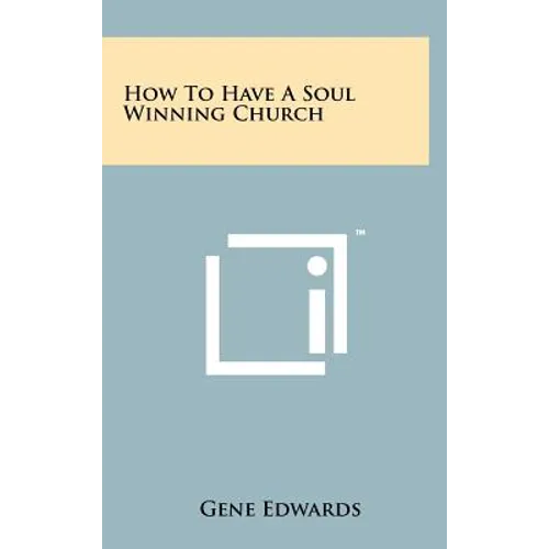 How To Have A Soul Winning Church