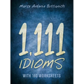 1,111 Idioms: With 190 Worksheets