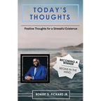 Today's Thoughts: Positive Thoughts for a Stressful Existence - Paperback
