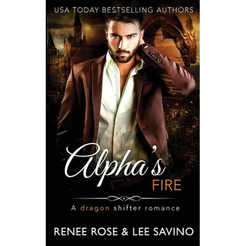 Alpha's Fire: A dragon shifter romance