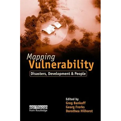 Mapping Vulnerability: Disasters, Development and People