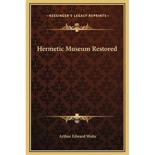 Hermetic Museum Restored