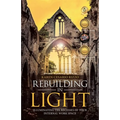 Rebuilding in Light: Illuminating the Recesses of Your Internal Work Space