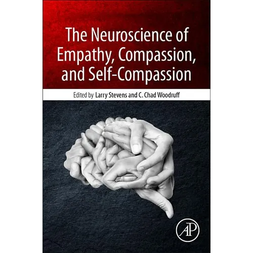 The Neuroscience of Empathy, Compassion, and Self-Compassion