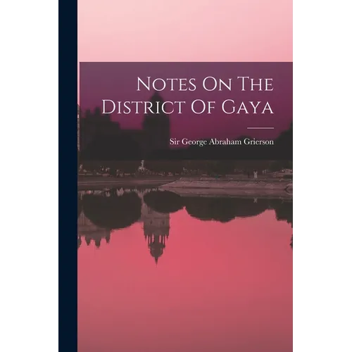 Notes On The District Of Gaya