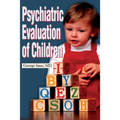 Psychiatric Evaluation of Children