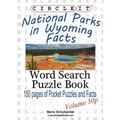 Circle It, National Parks in Wyoming Facts, Pocket Size, Word Search, Puzzle Book