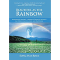 Beautiful as the Rainbow: Nashimoto Masako, a Japanese Princess Against All Odds for Love, Life, and Happiness