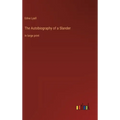 The Autobiography of a Slander: in large print