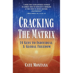 Cracking the Matrix: 14 Keys to Individual & Global Freedom - Paperback