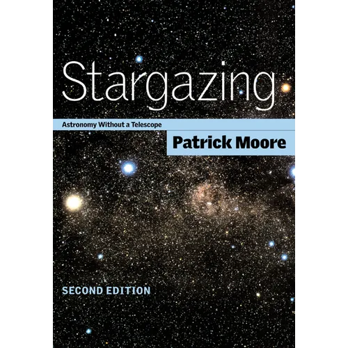 Stargazing: Astronomy Without a Telescope