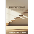 Biblical & Practical Steps to Success: For First Responders & Faith-Based Initiatives