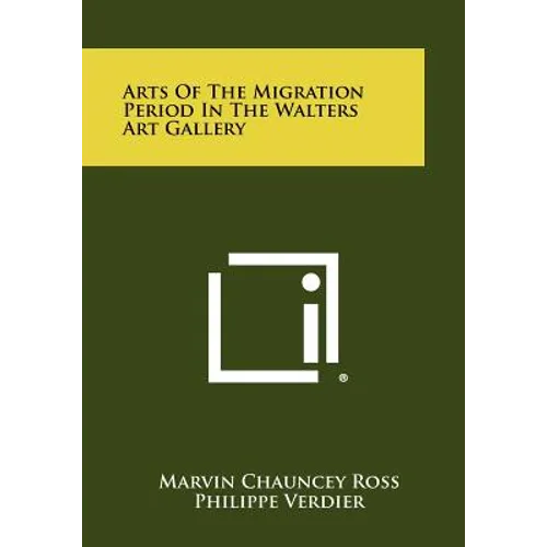 Arts Of The Migration Period In The Walters Art Gallery