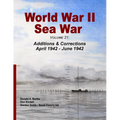 World War II Sea War, Volume 21: Additions & Corrections April 1942 - June 1942