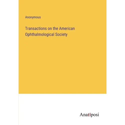 Transactions on the American Ophthalmological Society