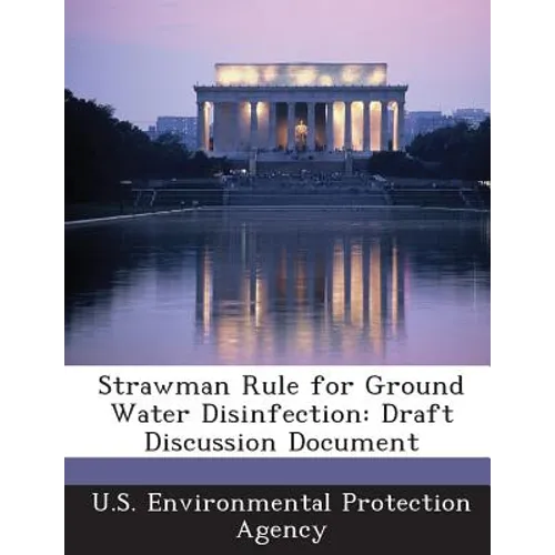 Strawman Rule for Ground Water Disinfection: Draft Discussion Document