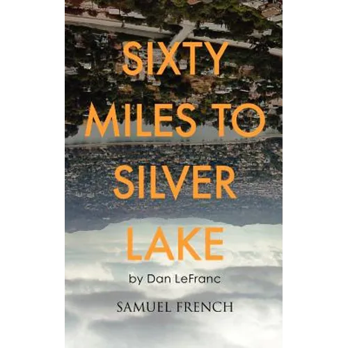 Sixty Miles to Silver Lake